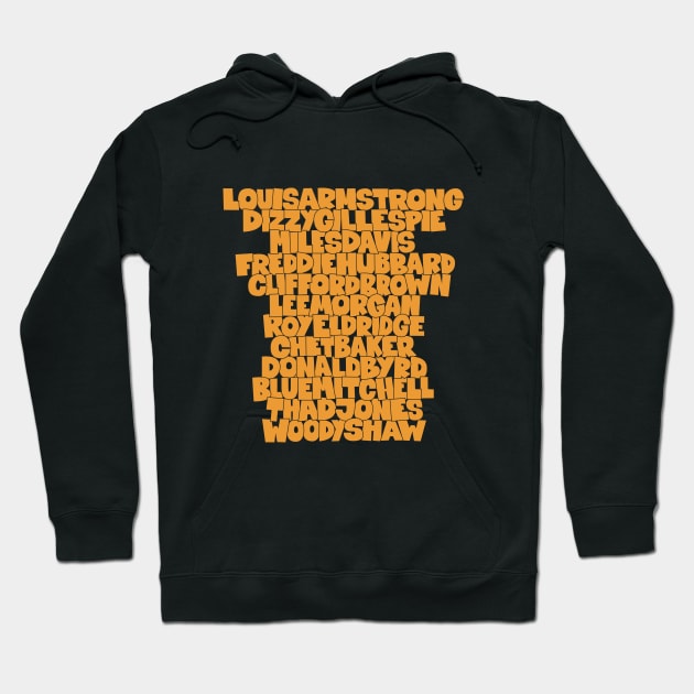 Jazz Legends in Type: The Trumpet Players Hoodie by Boogosh